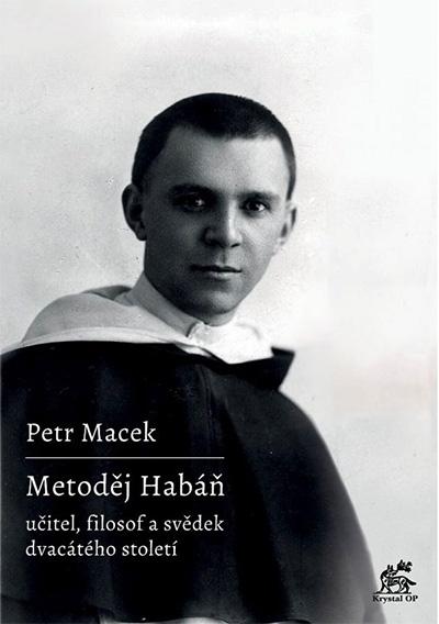 Metoděj Habáň. Nad knihou Petra Macka