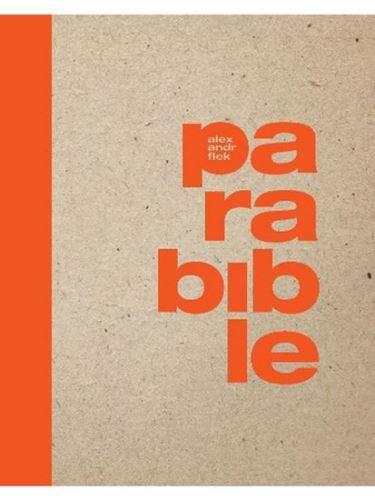 Alexandr Flek po Bibli21 vydal parafrázovanou Parabibli